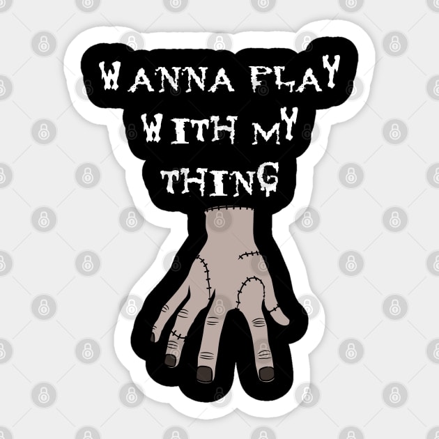 Wanna Play With My Thing Sticker by Grave Digs